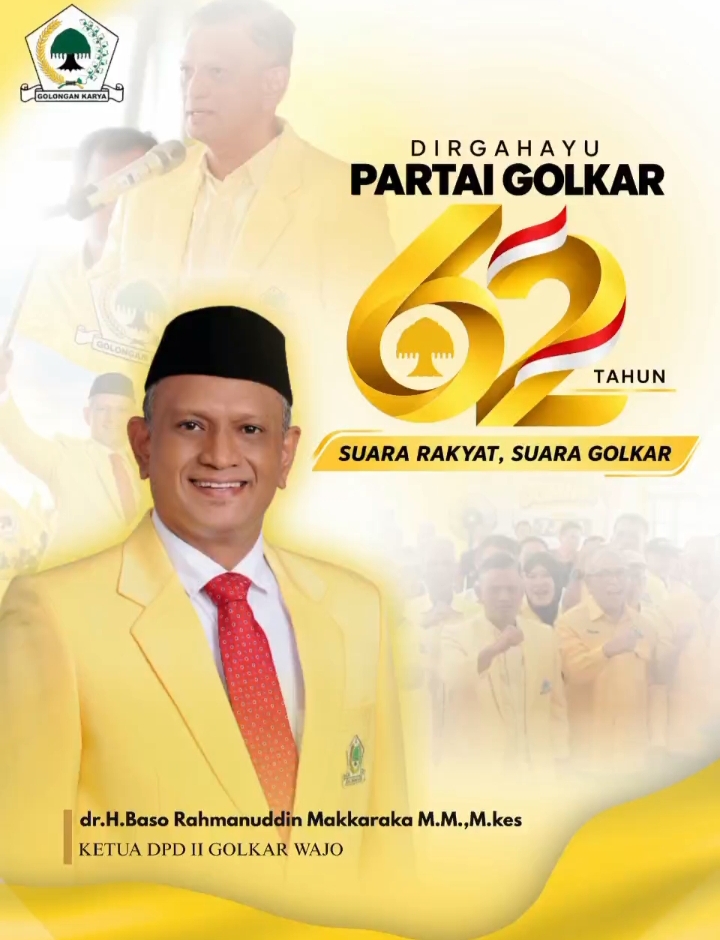 HUT Ke-62 Partai Golkar, dr H. Baso Rahmanuddin : Golkar Wajo Siap Jadi Garda Terdepan Membangun Wajo dan Mendukung Pemerintahan Prabowo-Gibran